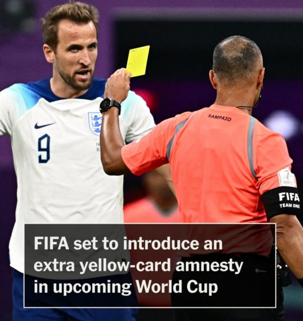 FIFA新規(guī)來襲！世界杯黃牌清零階段或增至兩次，球員停賽風(fēng)險(xiǎn)大降